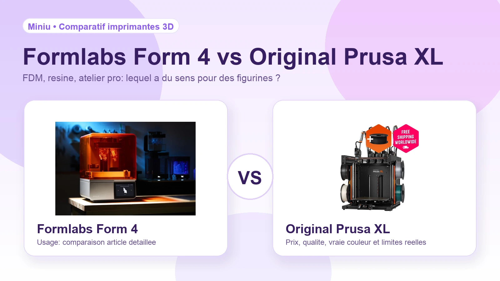 Illustration Miniu Formlabs Form 4 vs Prusa XL