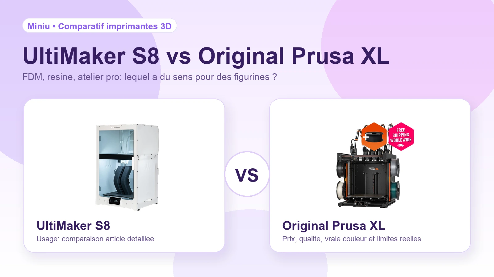 Illustration Miniu UltiMaker S8 vs Prusa XL